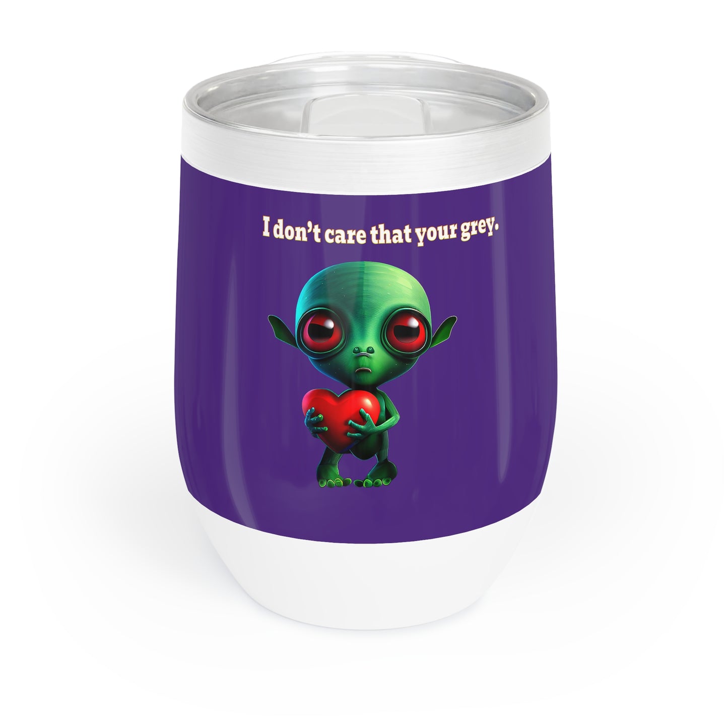 I don't care that your grey - Chill Wine Tumbler (purple)