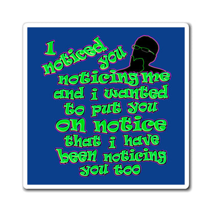 noticed you noticing - Magnets - (dark blue)