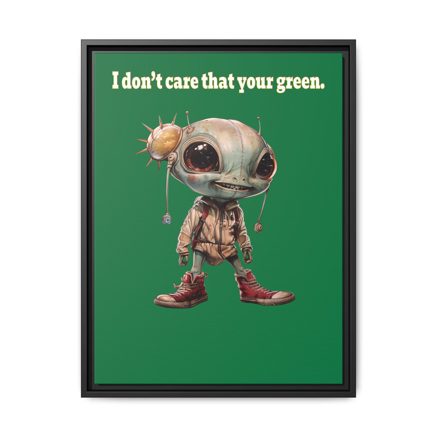 I don't care that your green - framed canvas art (dark green)
