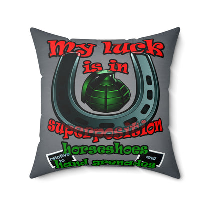 my luck - Spun Polyester Square Pillow - (grey-light grey)