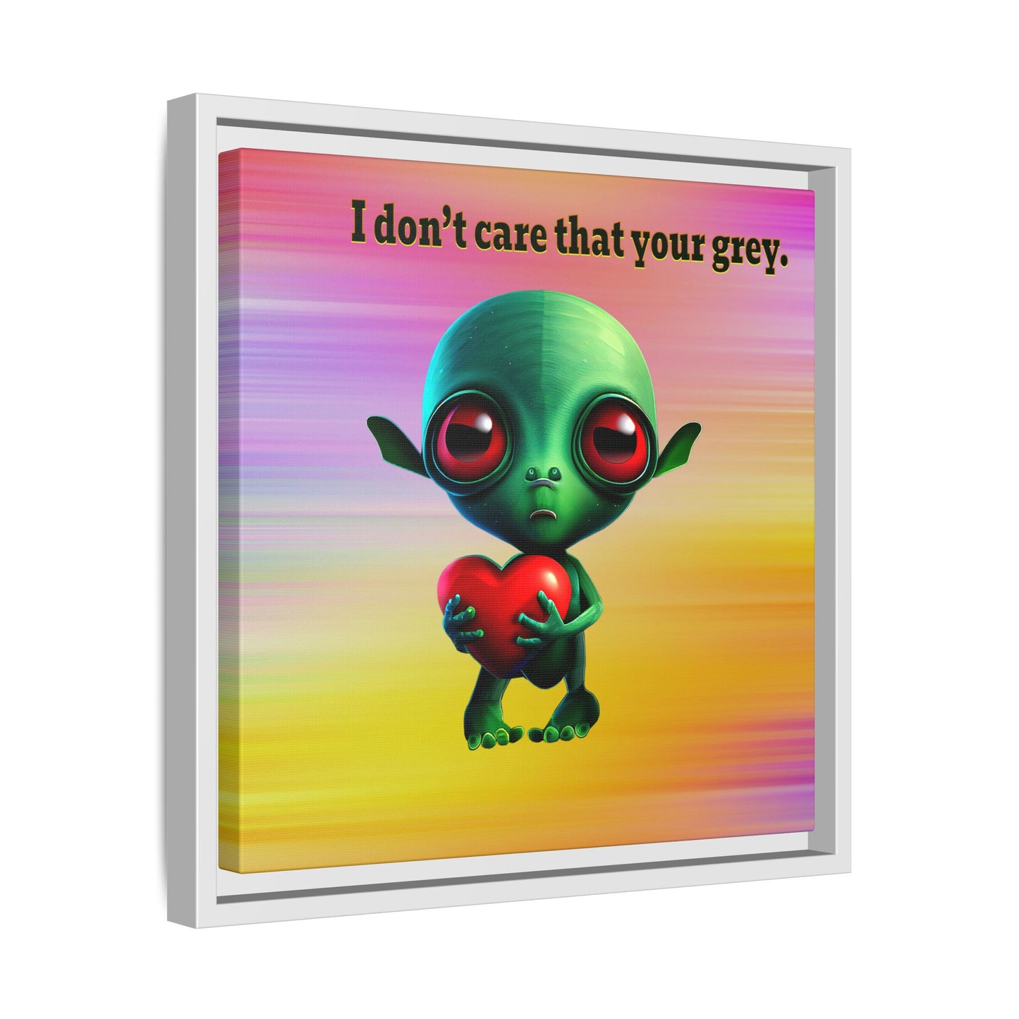 I don't care that your grey - framed canvas art (color blur)