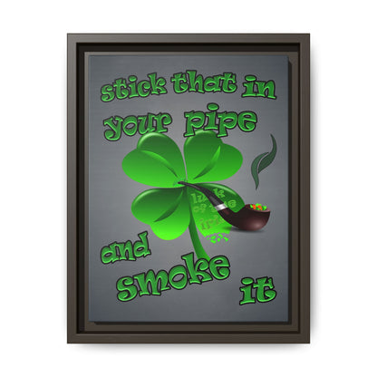 stick that in your pipe and smoke it - framed canvas art (grey-light grey)