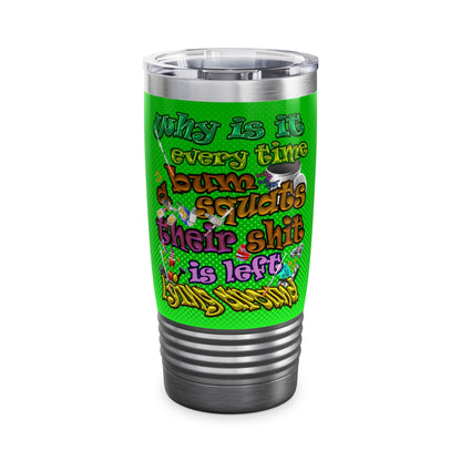 the bum's shit - Ringneck Tumbler, 20oz (logo green)