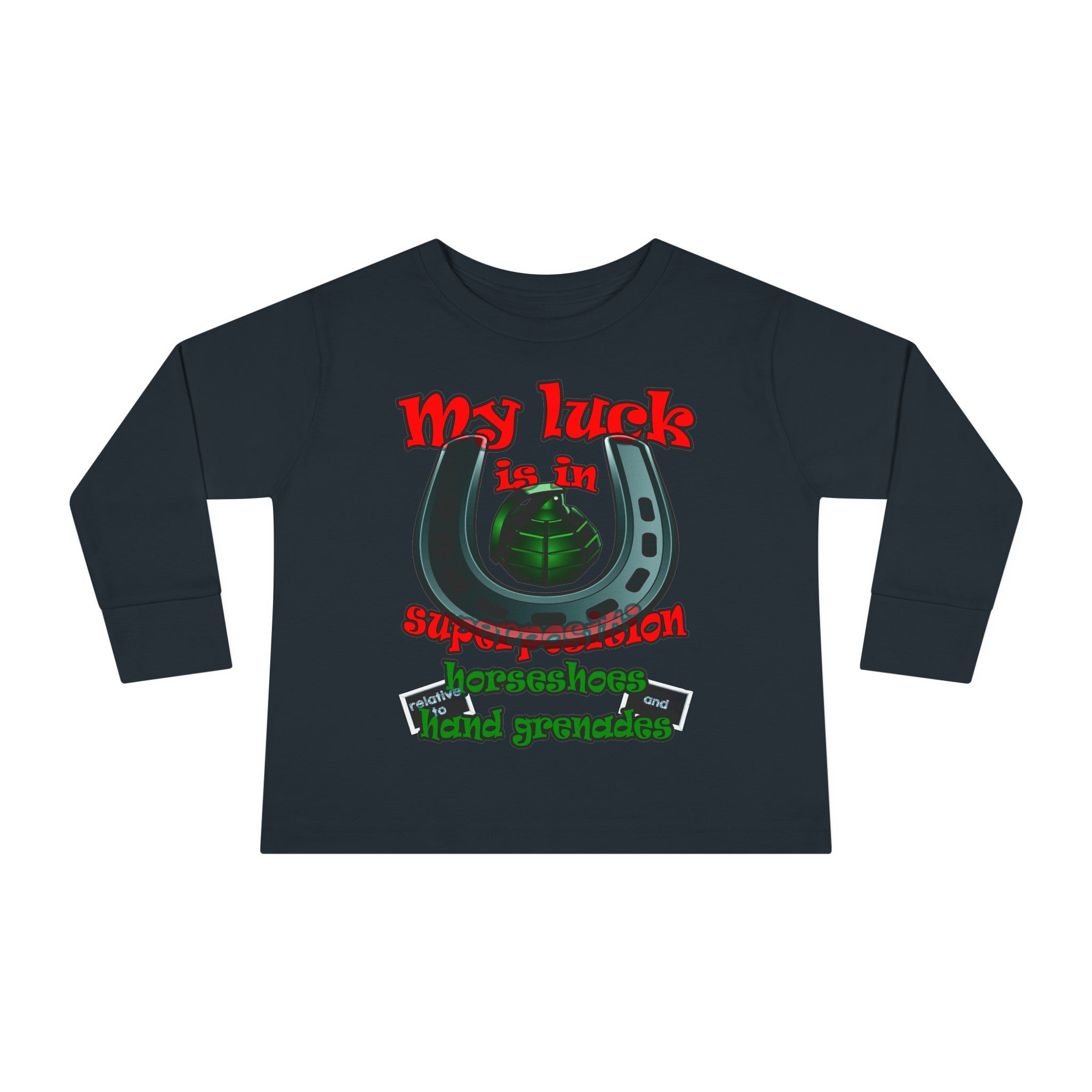 my luck - Toddler Long Sleeve Tee