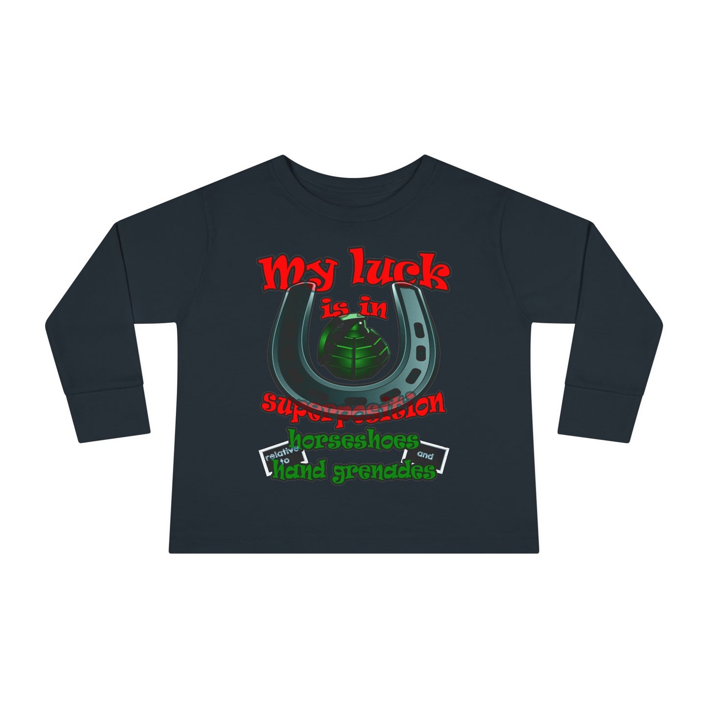 my luck - Toddler Long Sleeve Tee