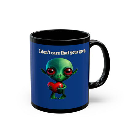 I don't care that your grey - Black Mug (dark blue)