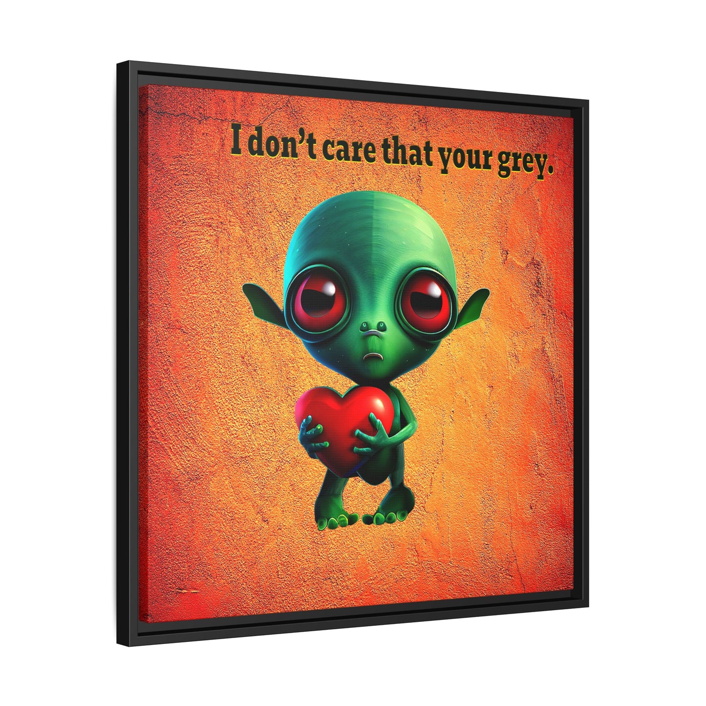 I don't care that your grey - framed canvas art (burnt orange)