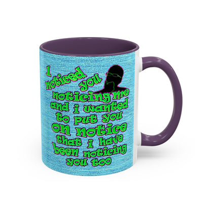 noticed you noticing - Accent Mug (faded dark blue)