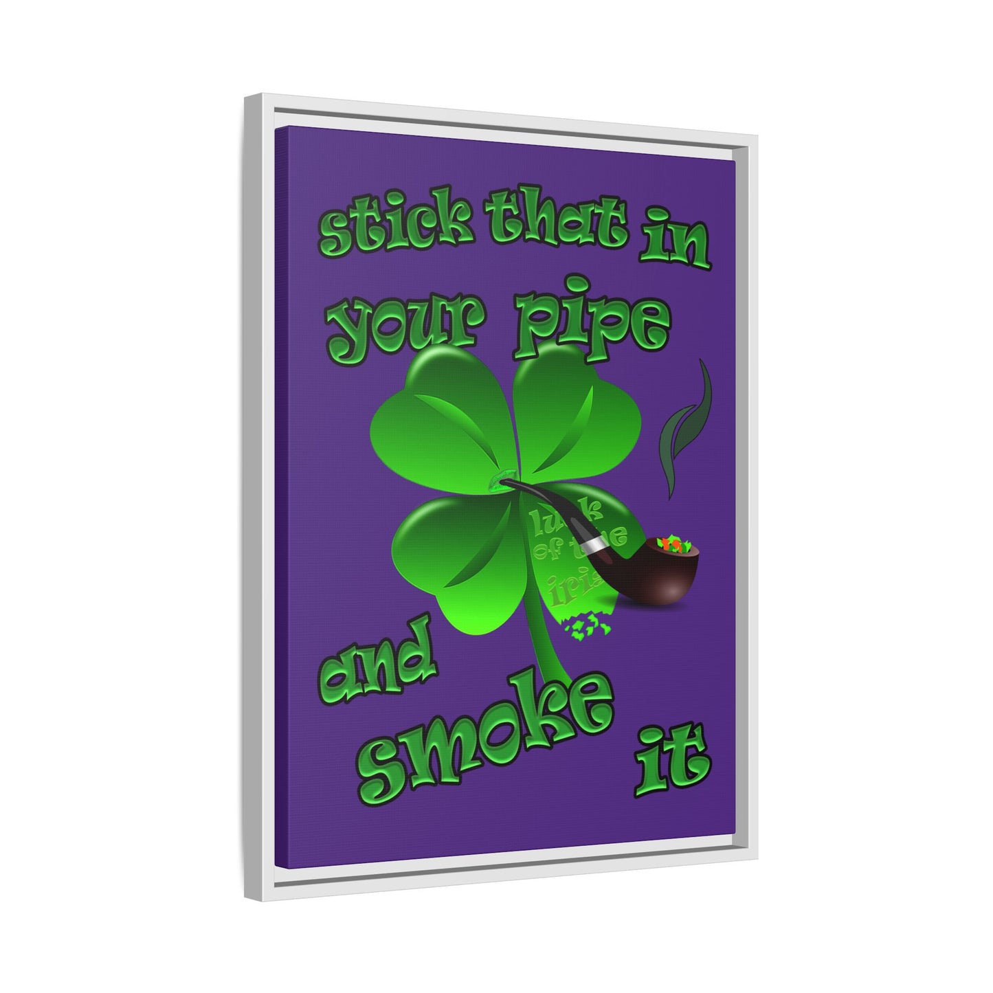 stick that in your pipe and smoke it - framed canvas art (purple)