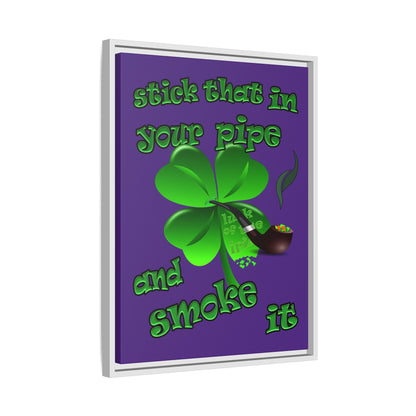 stick that in your pipe and smoke it - framed canvas art (purple)