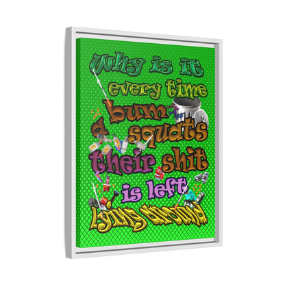 the bum's shit - framed canvas art (logo green)