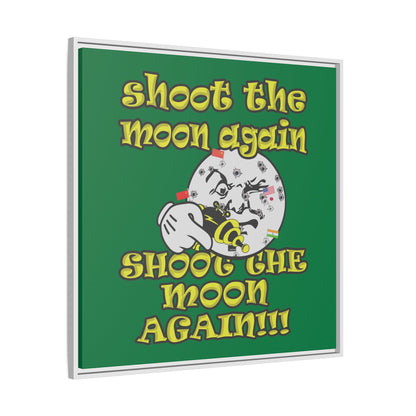 shoot the moon again - framed canvas art (dark green)