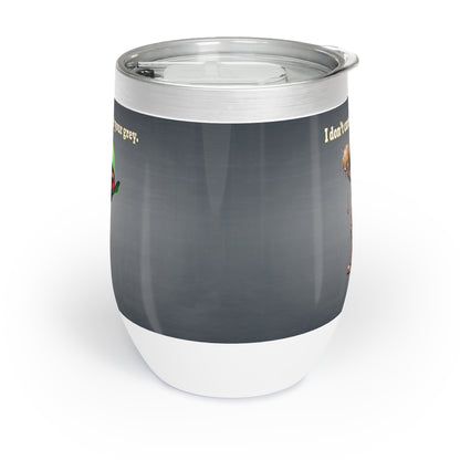 I don't care that your grey - Chill Wine Tumbler (grey-light grey)