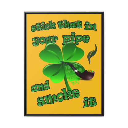 stick that in your pipe and smoke it - framed canvas art (yellow)