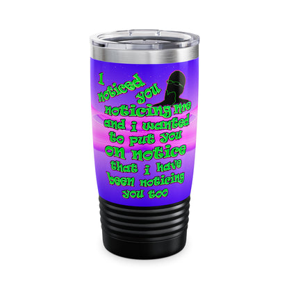noticed you noticing - Ringneck Tumbler, 20oz (purple-pink wave)