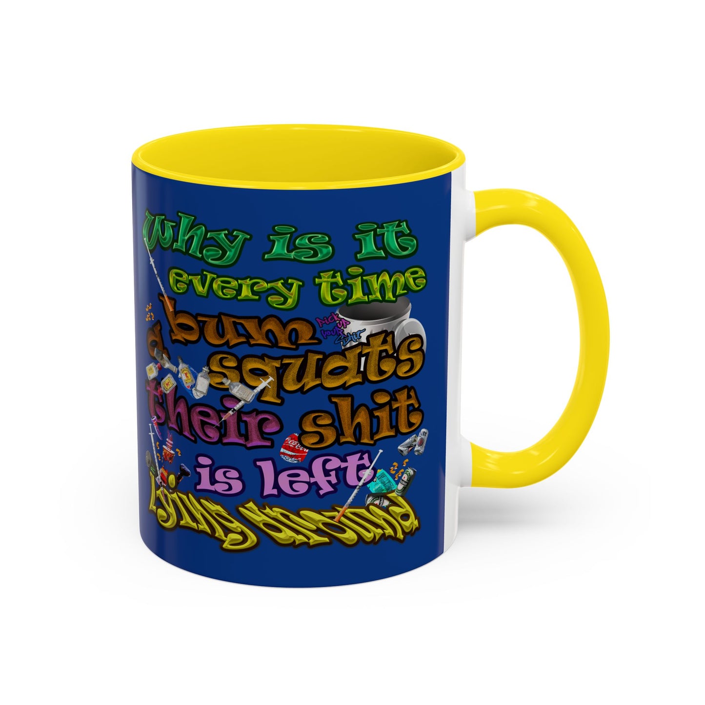 the bum's shit - Accent Mug (dark blue)