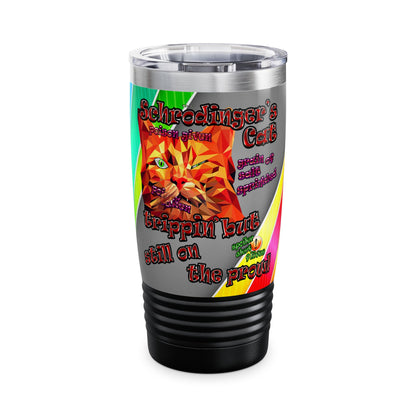 schrodinger's cat - Ringneck Tumbler, 20oz (rainbow split)