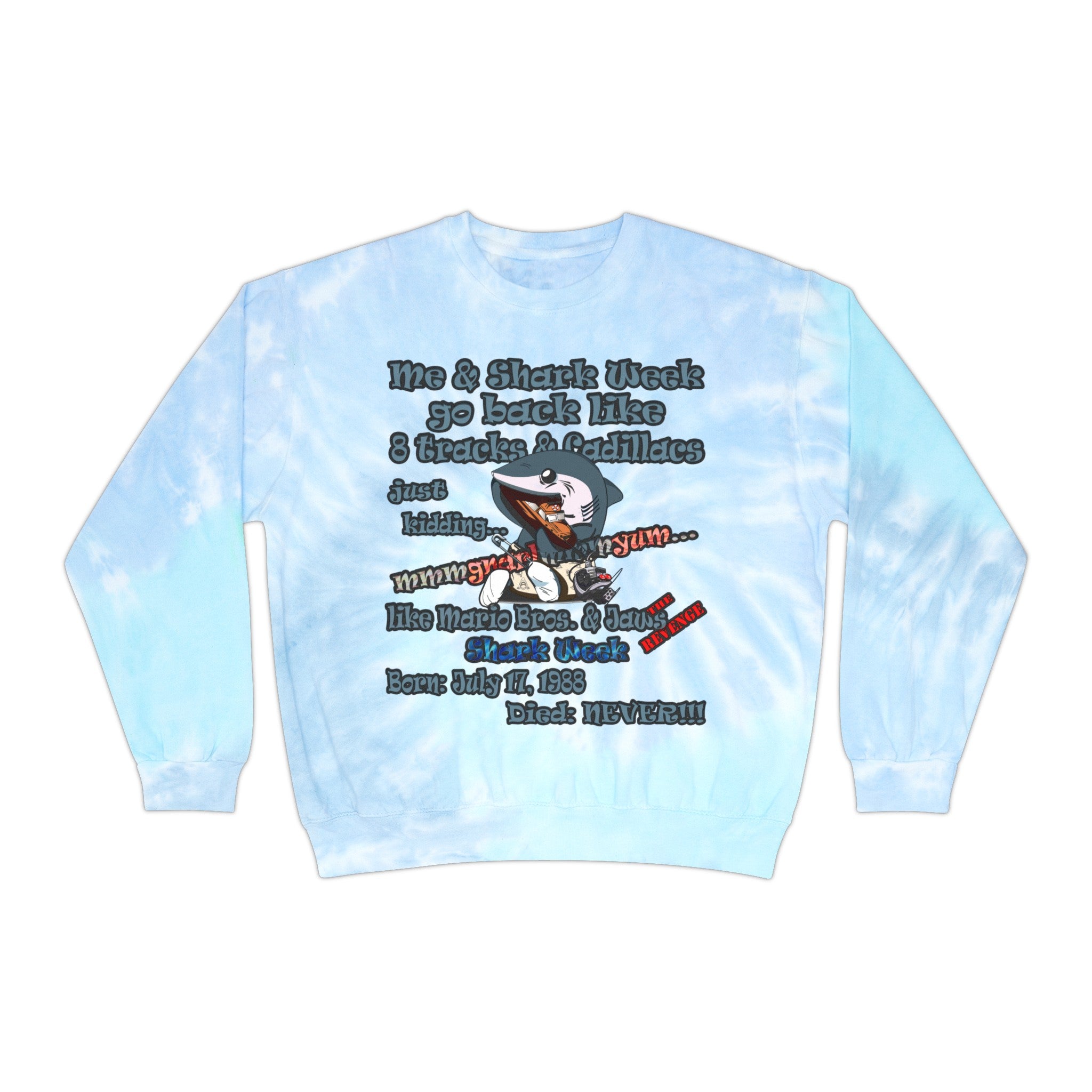 shark week - Unisex Tie-Dye Sweatshirt