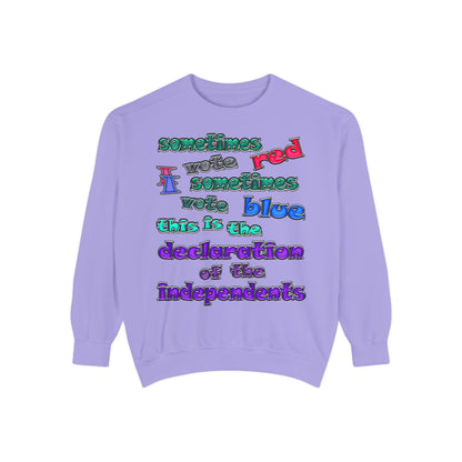 declaration of the independents - Unisex Garment-Dyed Sweatshirt