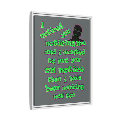 noticed you noticing - framed canvas art (dark grey)