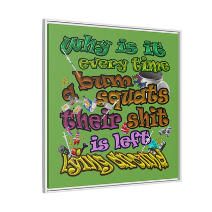 the bum's shit - framed canvas art (green)