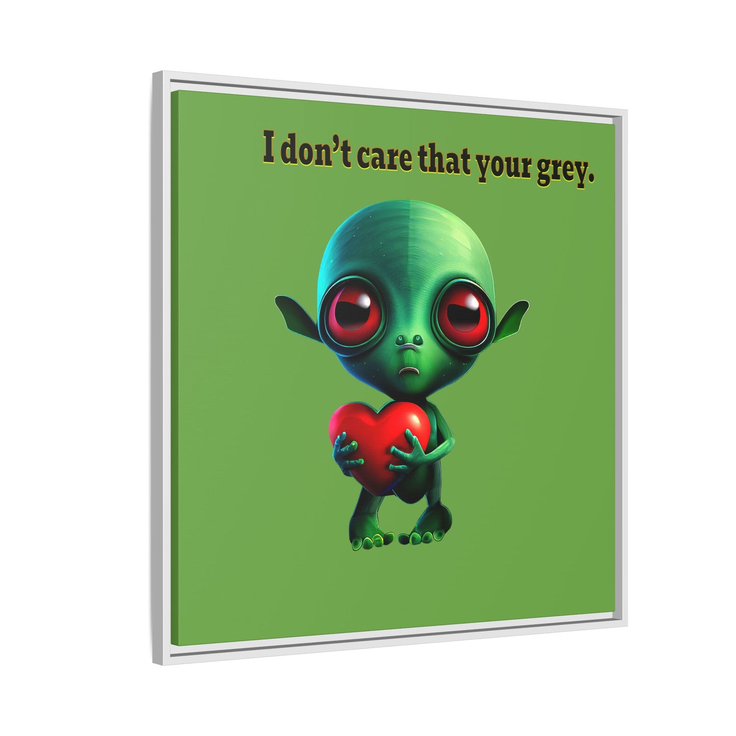 I don't care that your grey - framed canvas art (green)