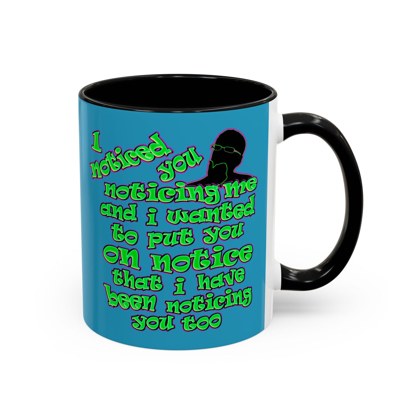 noticed you noticing - Accent Mug (turquoise)