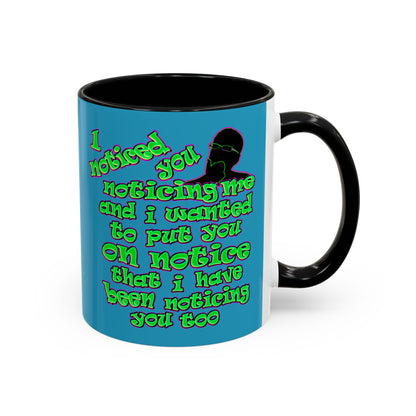 noticed you noticing - Accent Mug (turquoise)