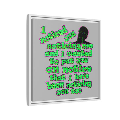 noticed you noticing - framed canvas art (light grey)