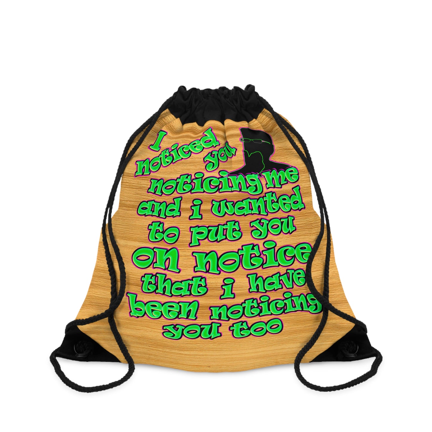 noticed you noticing - Drawstring Bag (butterscotch wood finish)