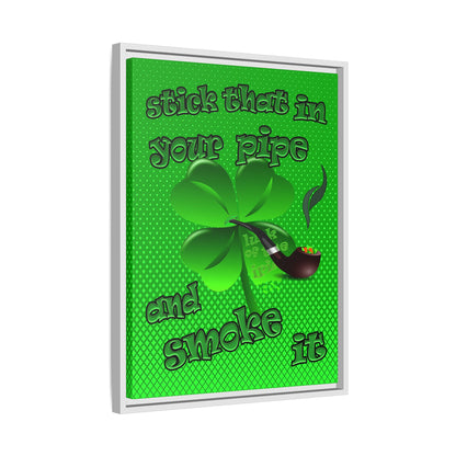 stick that in your pipe and smoke it - framed canvas art (logo green)