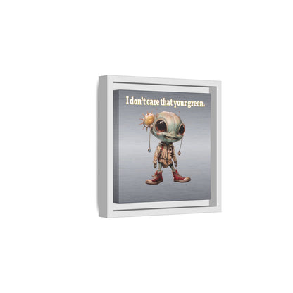 I don't care that your green - framed canvas art (brushed nickel)