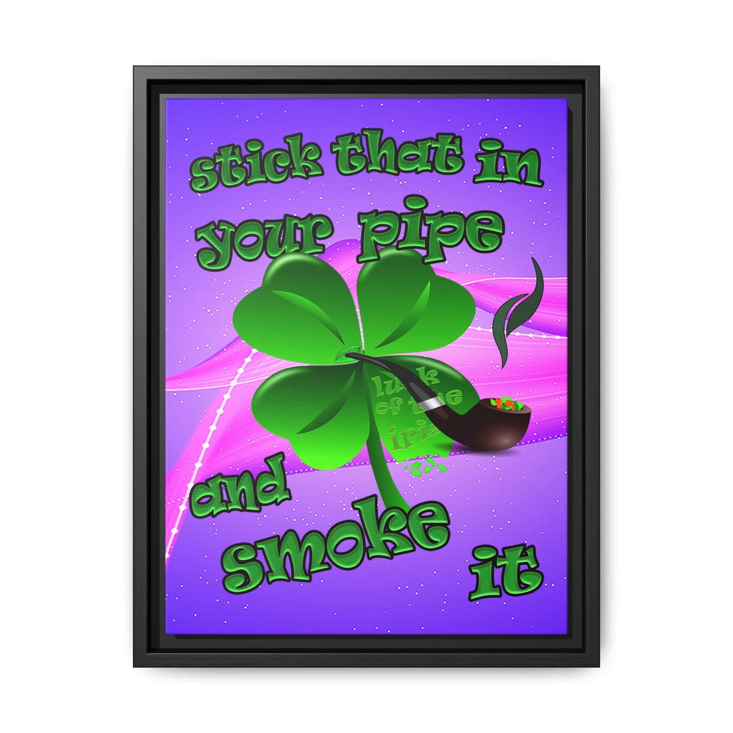 stick that in your pipe and smoke it - framed canvas art (purple-pink wave)