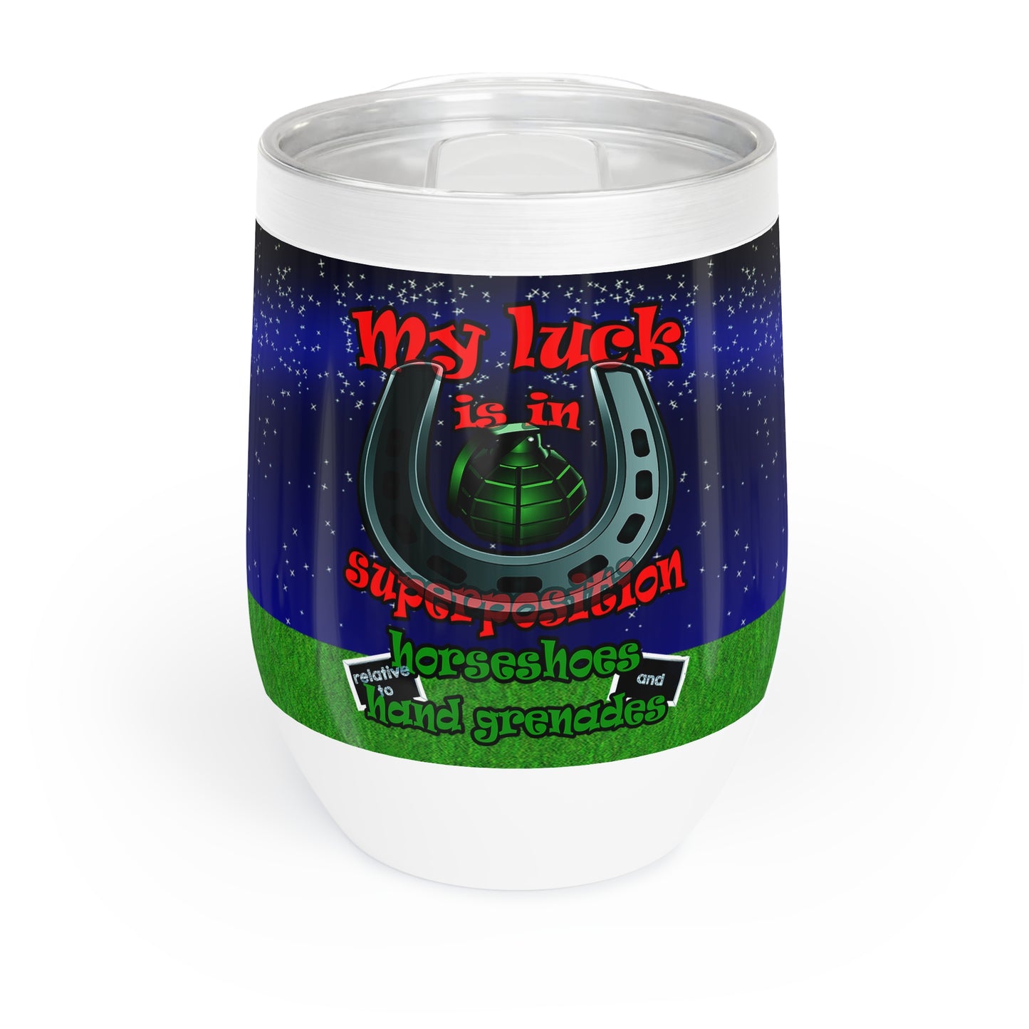 my luck - Chill Wine Tumbler ('snoops' background)