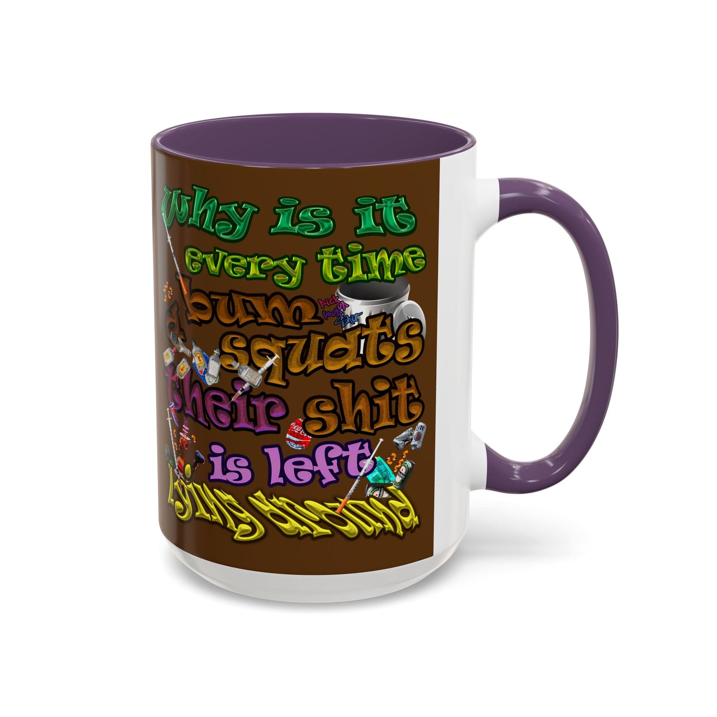 the bum's shit - Accent Mug (brown)