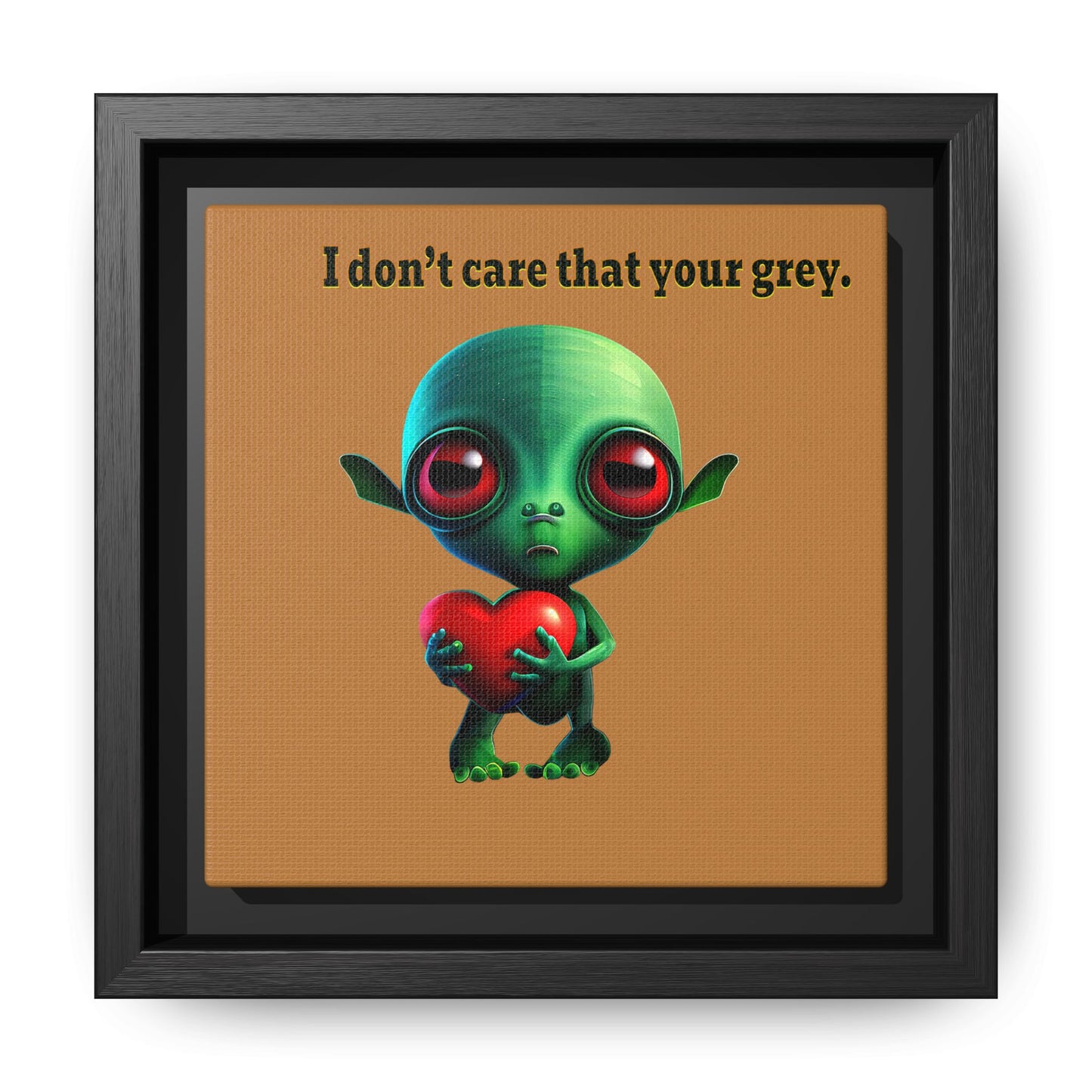 I don't care that your grey - framed canvas art (light brown)