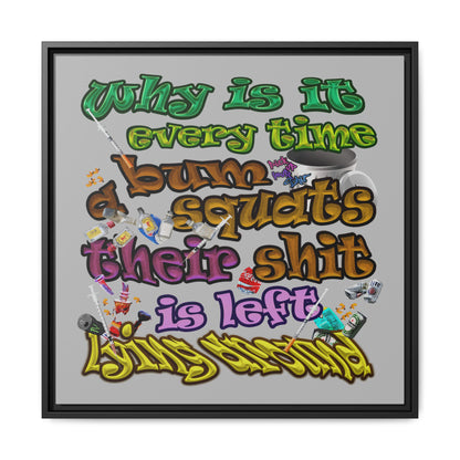 the bum's shit - framed canvas art (light grey)