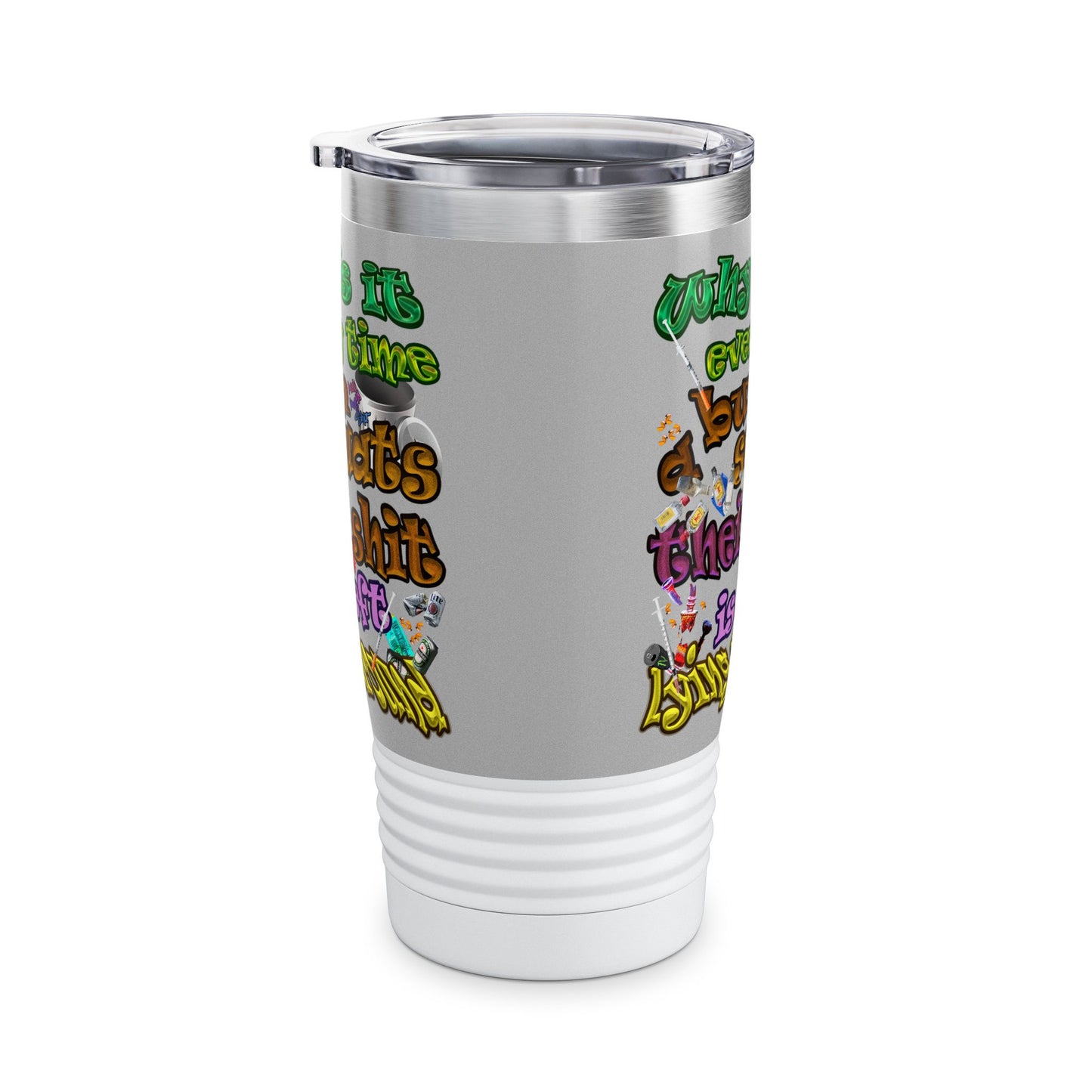 the bum's shit - Ringneck Tumbler, 20oz (light grey)
