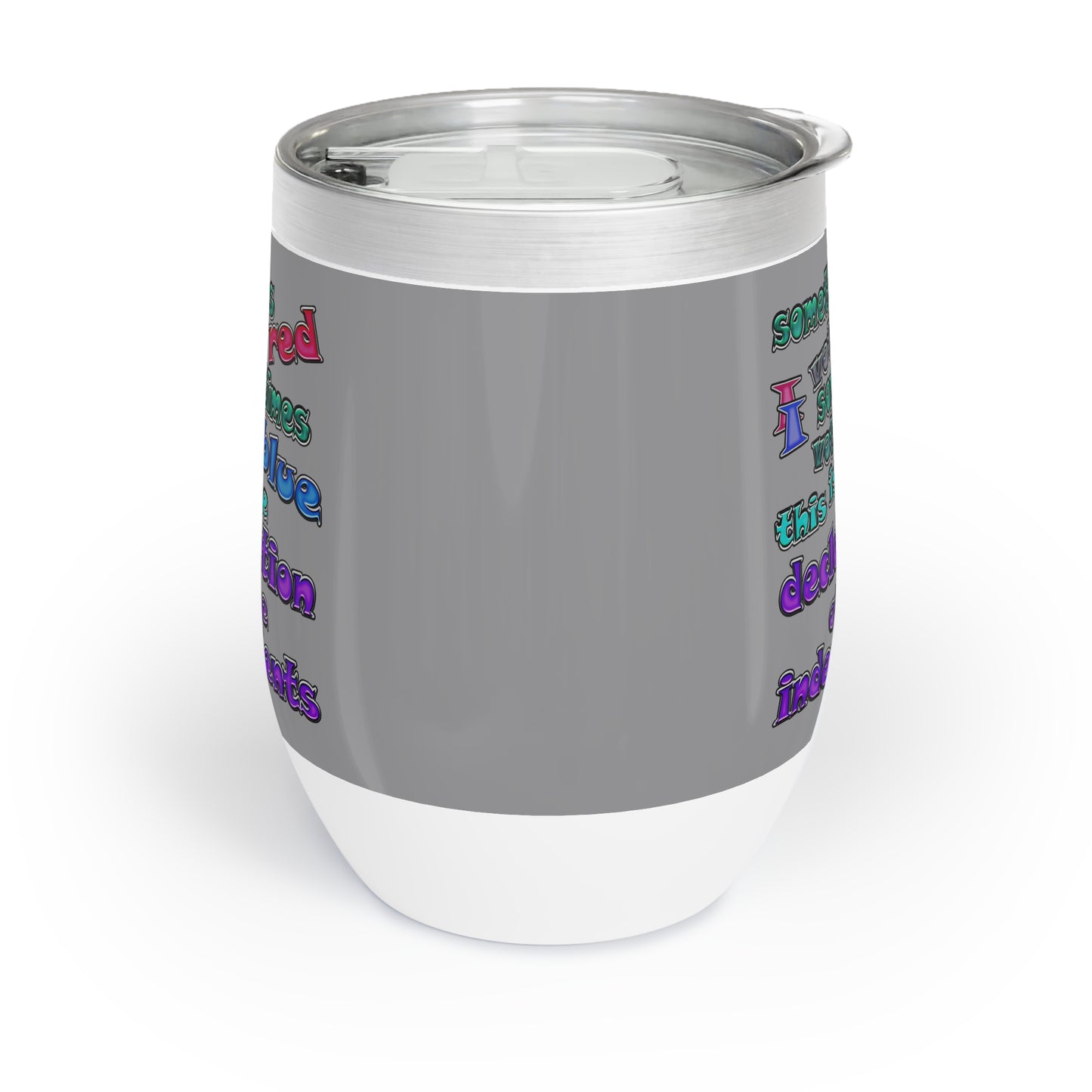 declaration of the independents - Chill Wine Tumbler (grey)