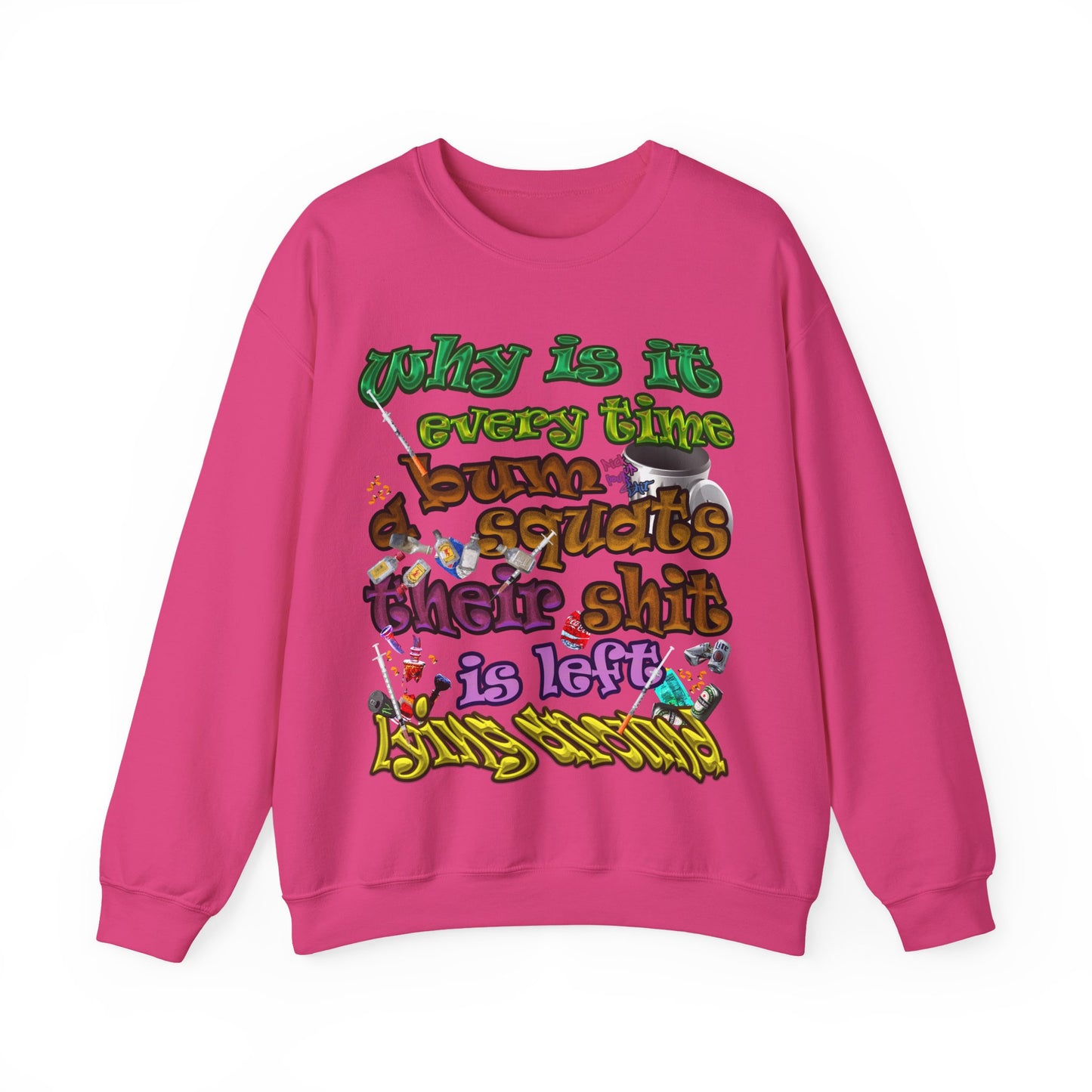 the bum's shit - Unisex Heavy Blend™ Crewneck Sweatshirt