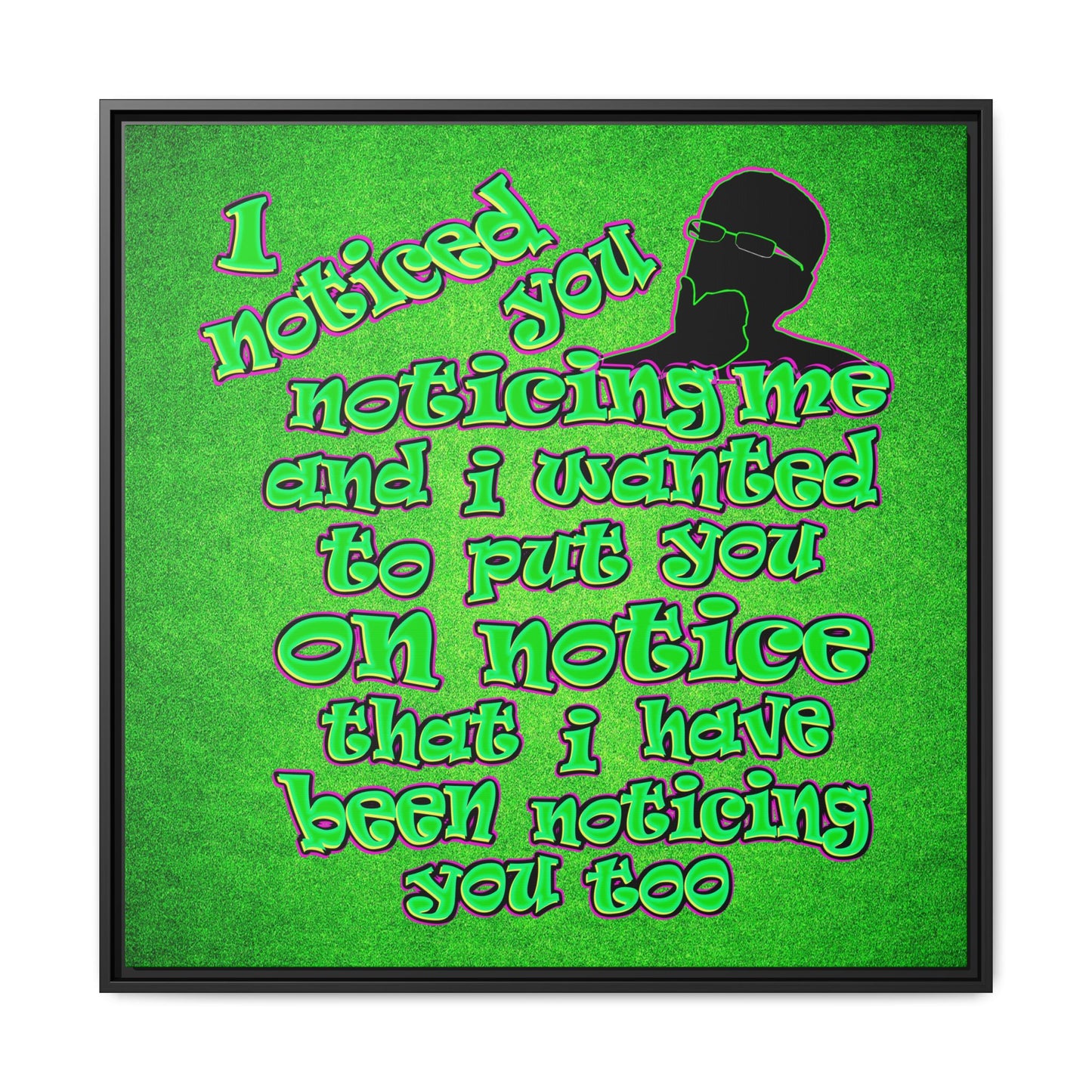 noticed you noticing - framed canvas art (green turf)