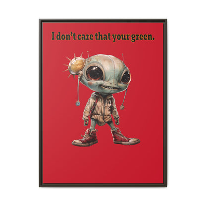 I don't care that your green - framed canvas art (dark red)