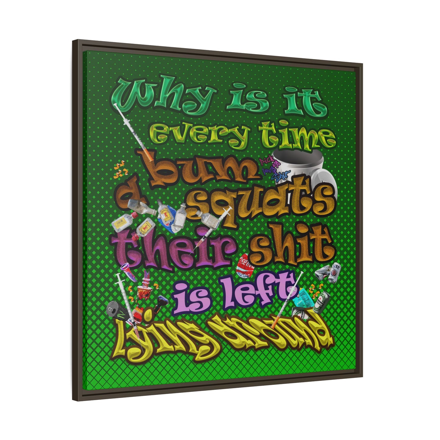 the bum's shit - framed canvas art (logo green)