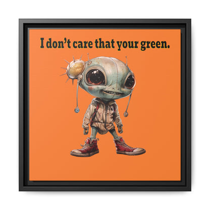I don't care that your green - framed canvas art (crusta)