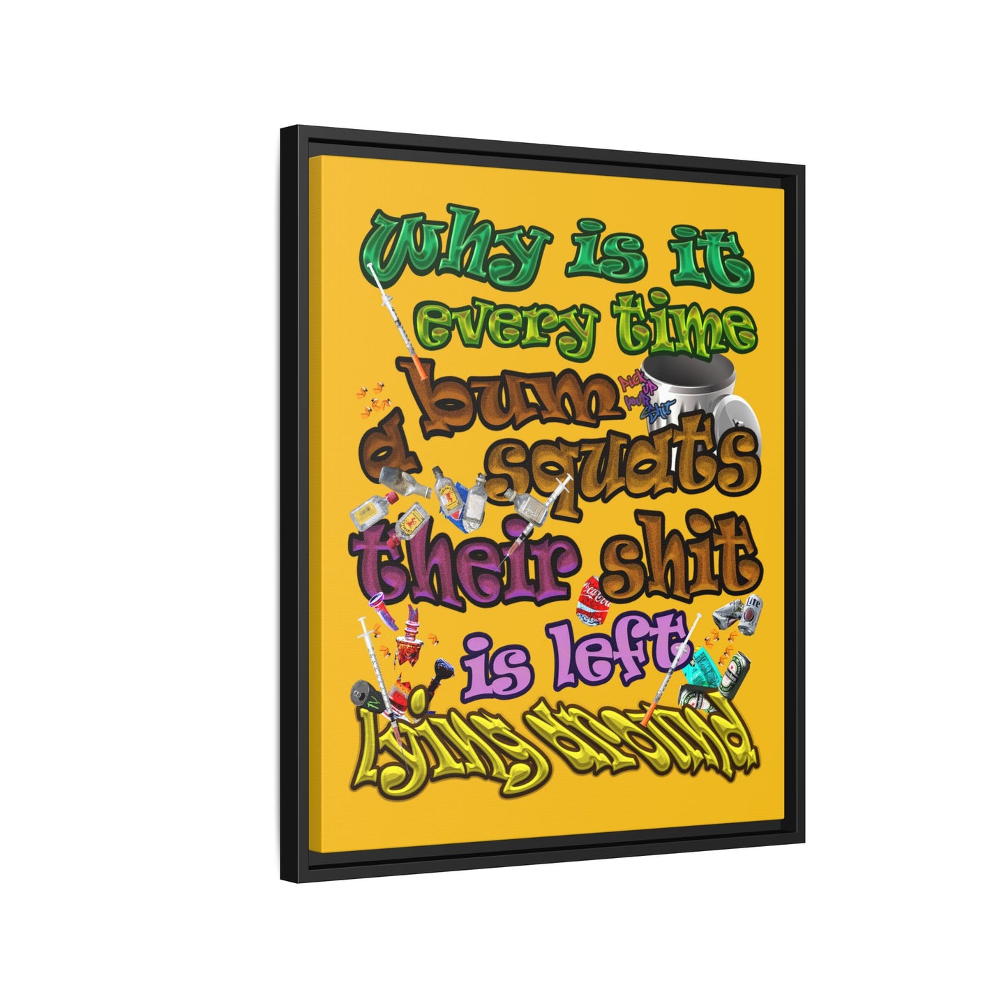 the bum's shit - framed canvas art (yellow)