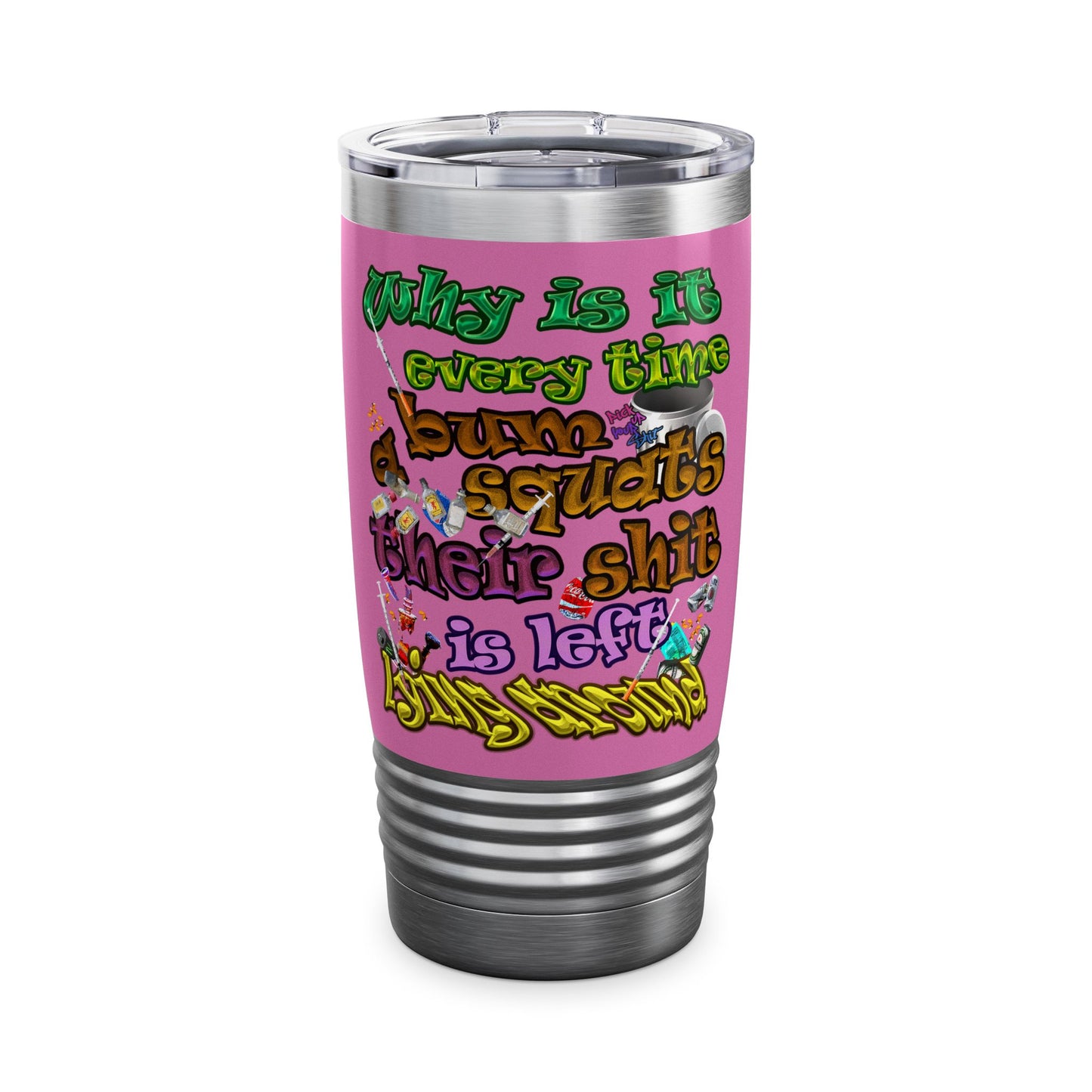 the bum's shit - Ringneck Tumbler, 20oz (light pink)