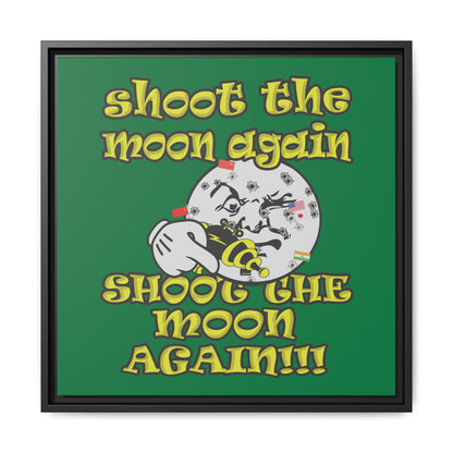 shoot the moon again - framed canvas art (dark green)