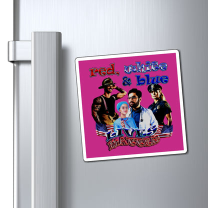rw&b lives matter - Magnets - (pink)