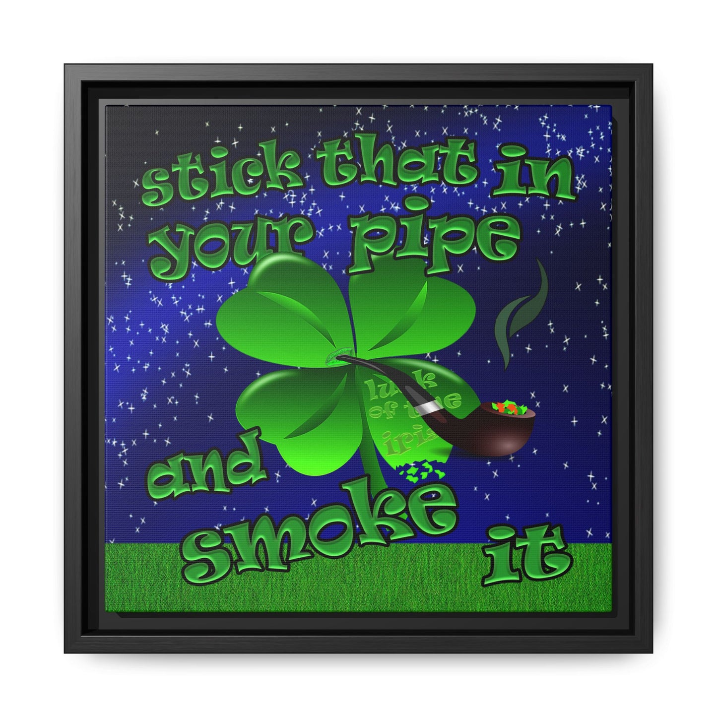 stick that in your pipe and smoke it - framed canvas art ('snoops' background)