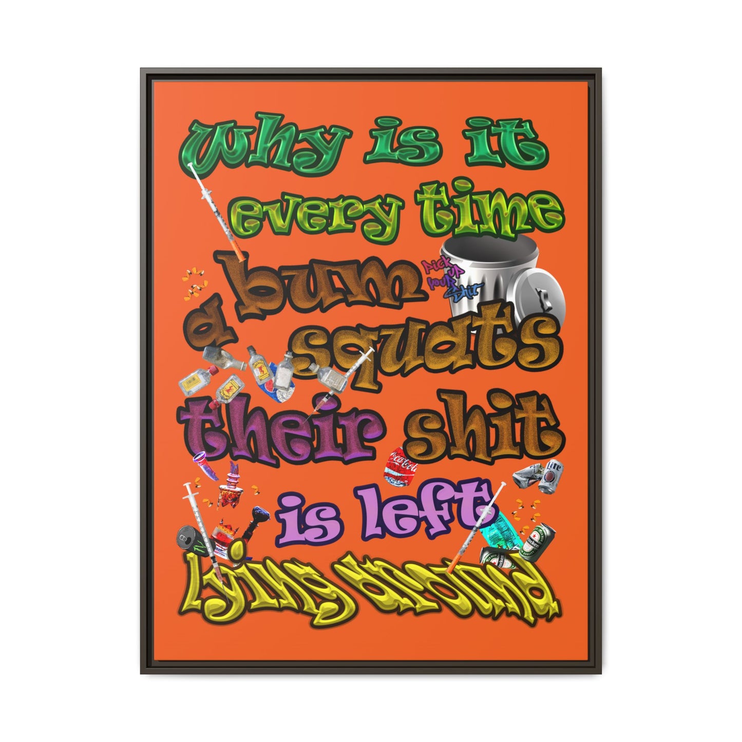 the bum's shit - framed canvas art (orange)